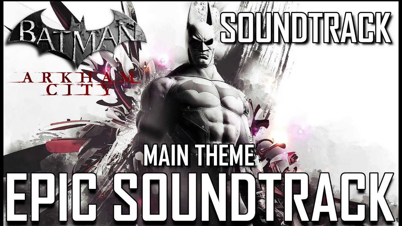 Batman Arkham City 『Main Theme』 EPIC VERSION
