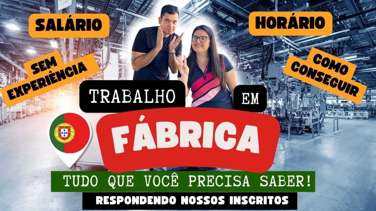 ✅ TRABALHO EM FÁBRICA - PORTUGAL | TUDO QUE VOCÊ PRECISA SABER ✈️🇵🇹