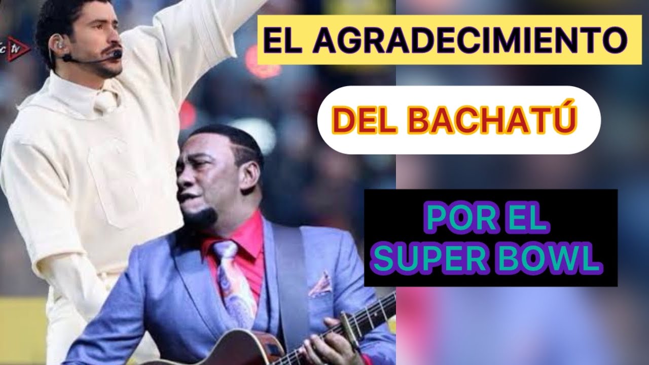 EL AGRADECIMIENTO DEL BACHAT&Uacute; POR EL SUPER BOWL 