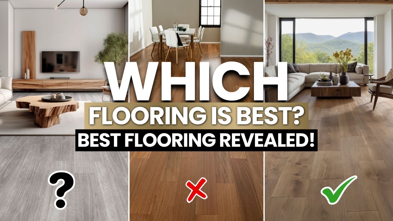 What’s the BEST Flooring for Your Home?