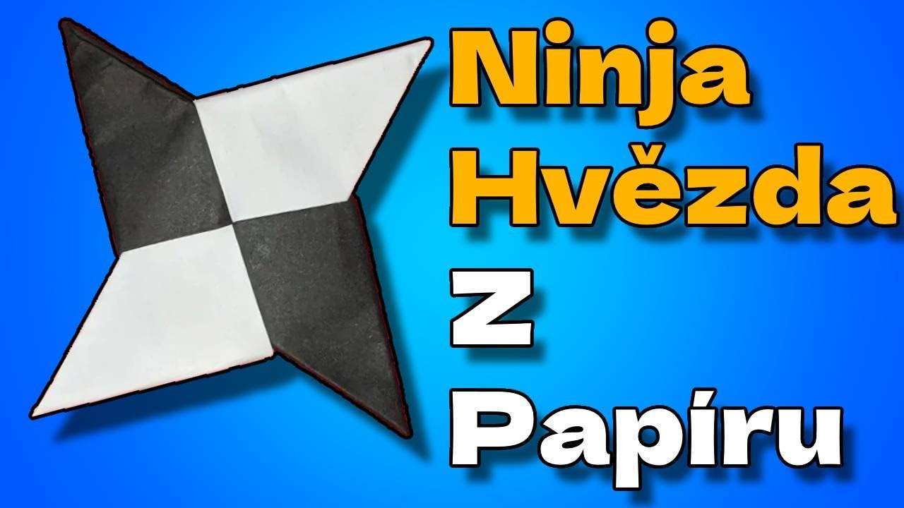 Jak Vyrobit Ninja Hvězdu z Pap&iacute;ru - Ninja Hvězdice Origami Česky