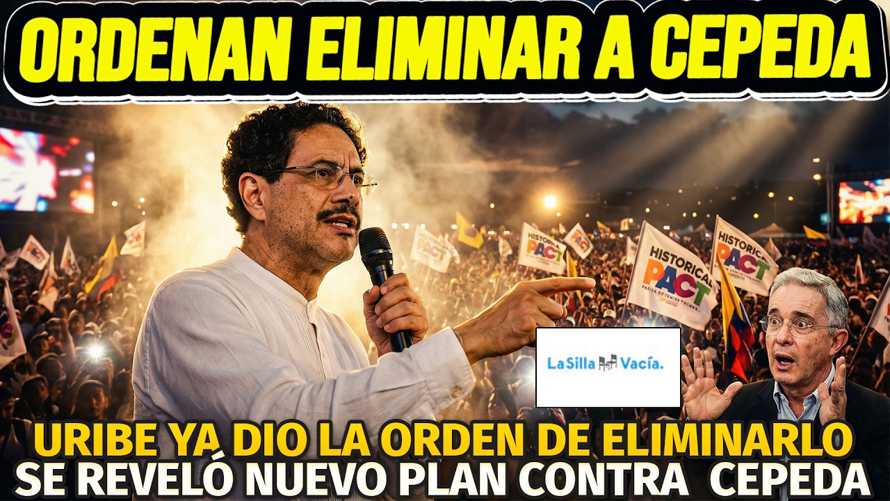 GRAVE: ORDENAN ELIMIN*R A CEPEDA. URIBE YA DIO LA ORDEN. SE REVELAN PRUEBAS DE TODO. DURO GOLPE -OJO