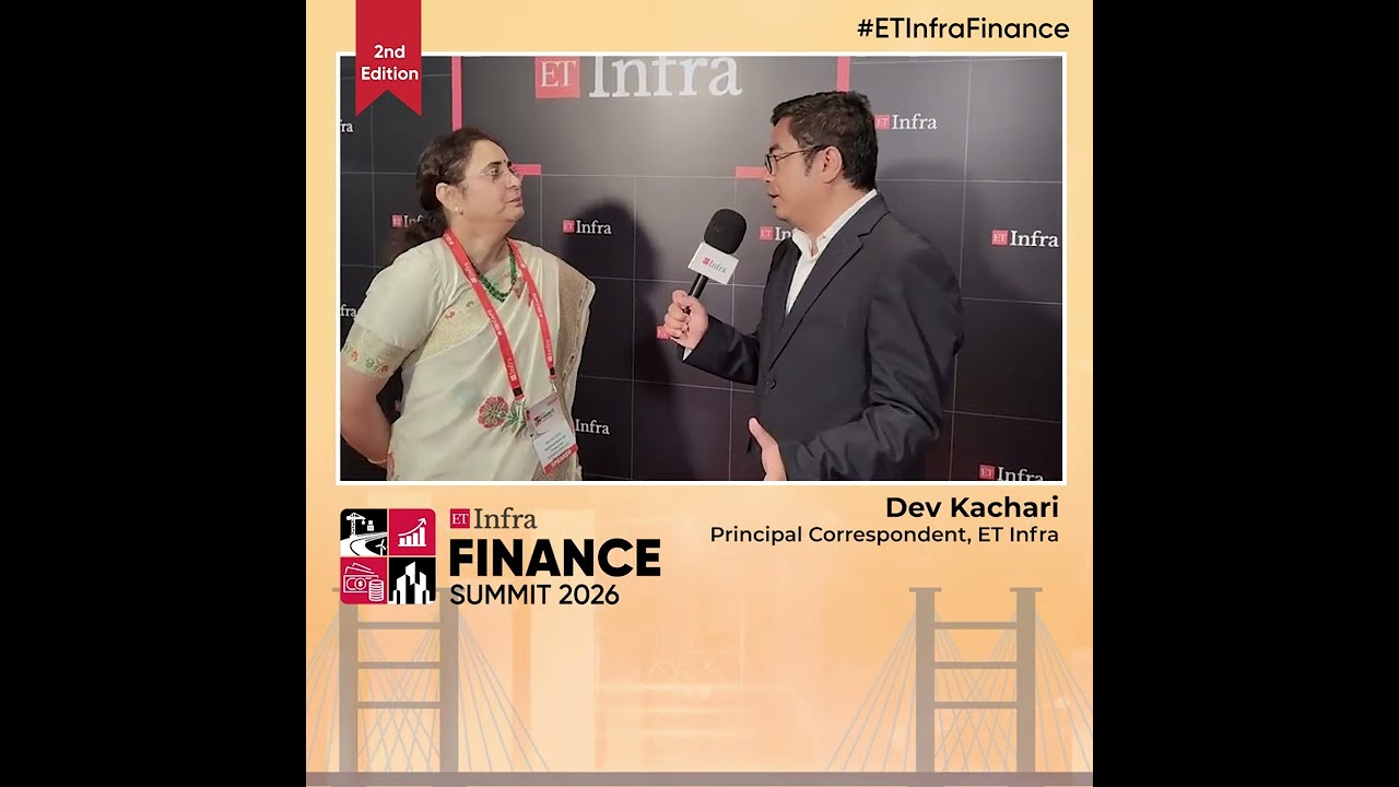Monika Kalia on Strengthening India&rsquo;s Infrastructure Financing | ETInfra Finance Summit 2026
