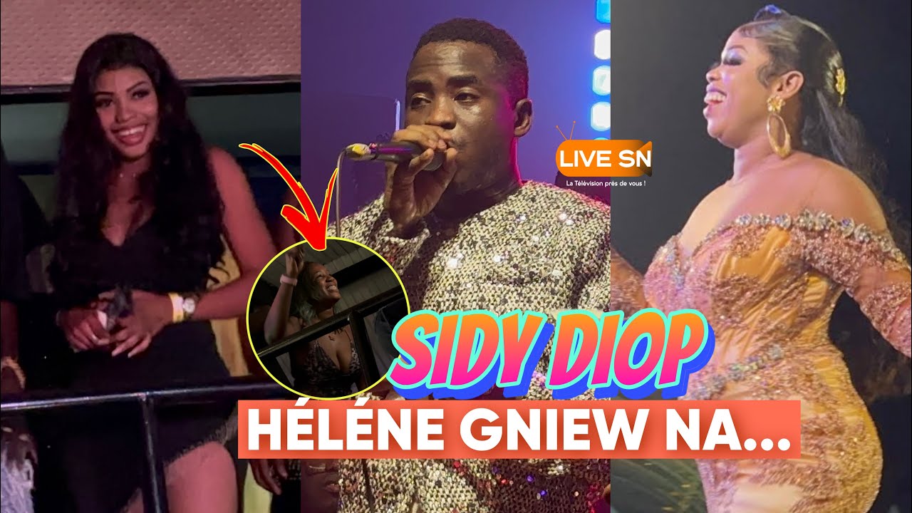 MAME NDIAYE SAVON ET BB EVA EXPLOSENT LA SOIRÉE DE SIDY DIOP - HELENE GNIEUW NA | LIVE PERFORMANCE