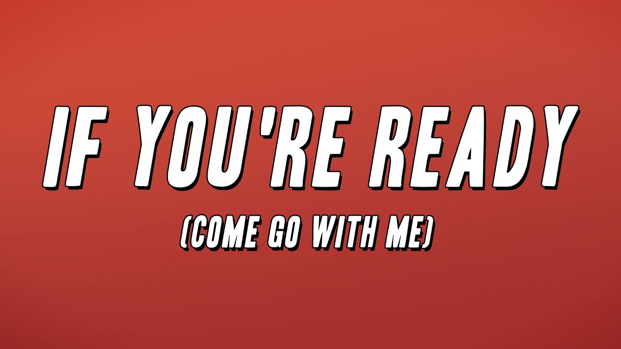 Ruby Turner - If You're Ready (Come Go With Me) [Lyrics]