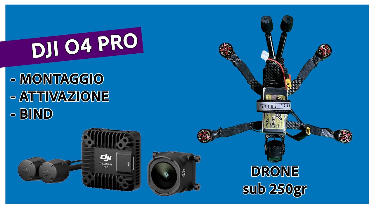 DJI O4 PRO - attivazione + bind + montaggio