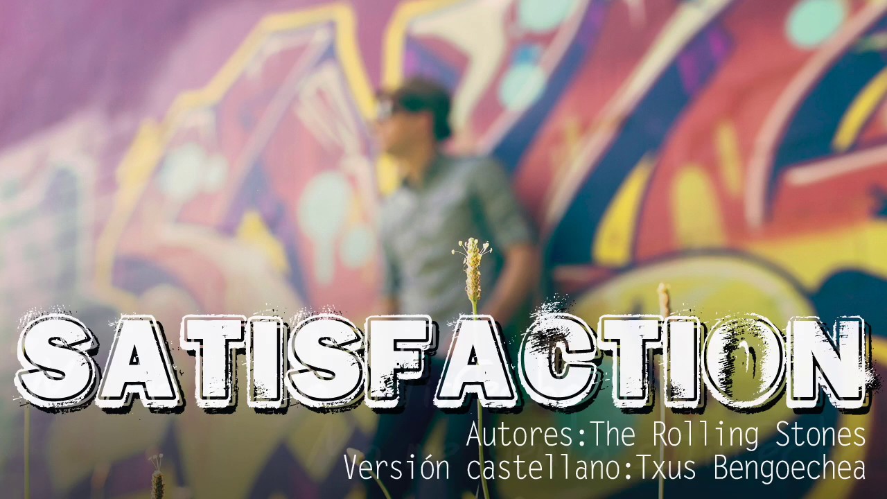 Satisfaction. The Rolling Stones. Versión española. Spanish cover. Letra en castellano. Karaoke