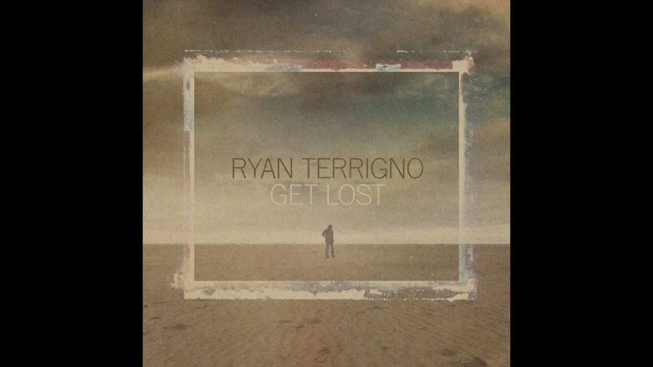 Ryan Terrigno - Get Lost (Official Audio)