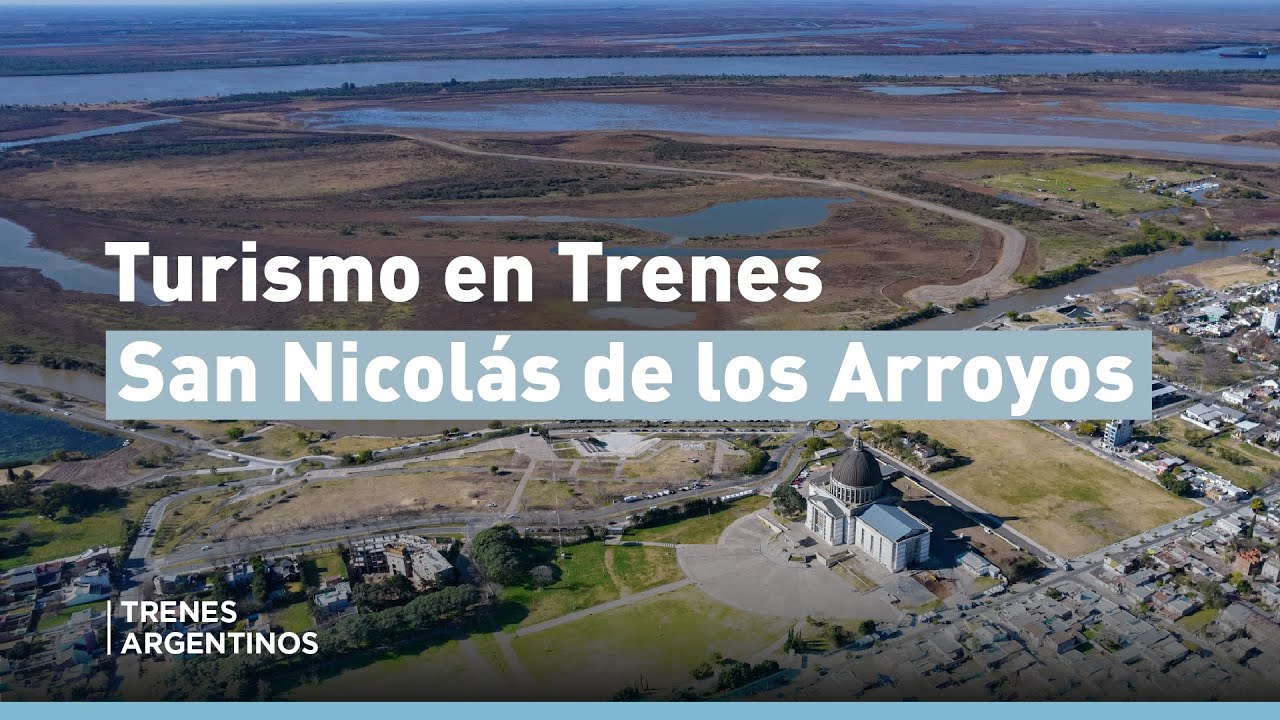 TURISMO EN TRENES | San Nicolás de los Arroyos