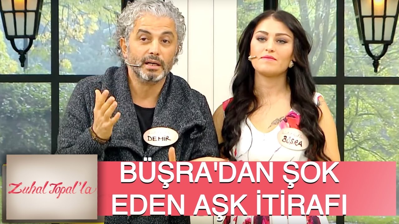 Zuhal Topal'la 54. Bölüm (HD) | Kendisinden 32 Yaş Büyük Demir'e, Büşra'dan Aşk İtirafı!