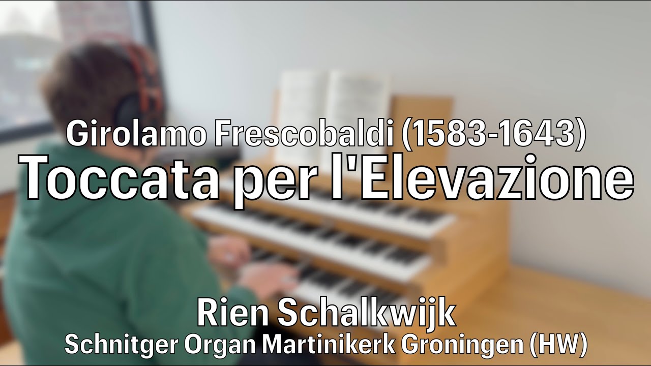 Girolamo Frescobaldi – Toccata per l’Elevazione | Baroque Organ Music