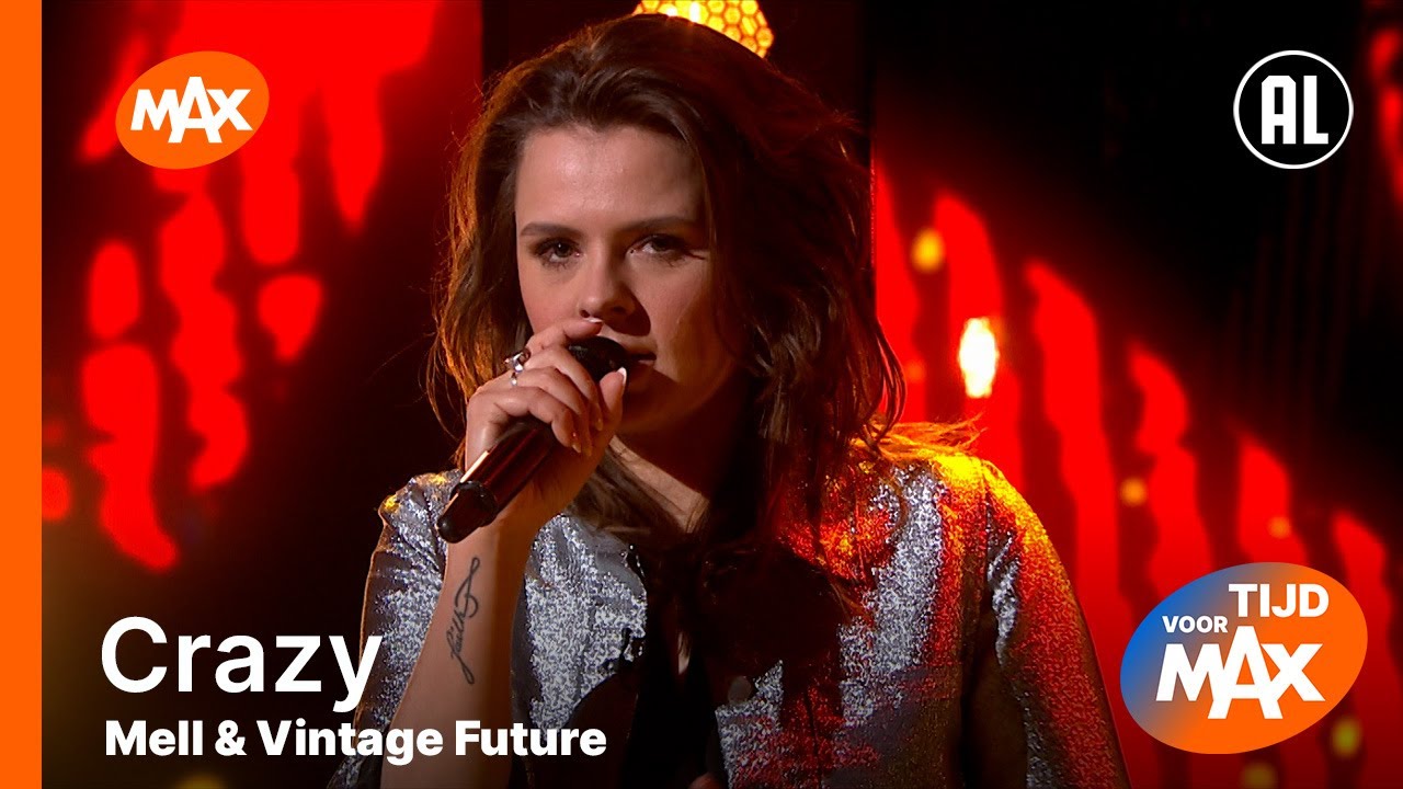Mell & Vintage Future - Crazy | TIJD VOOR MAX