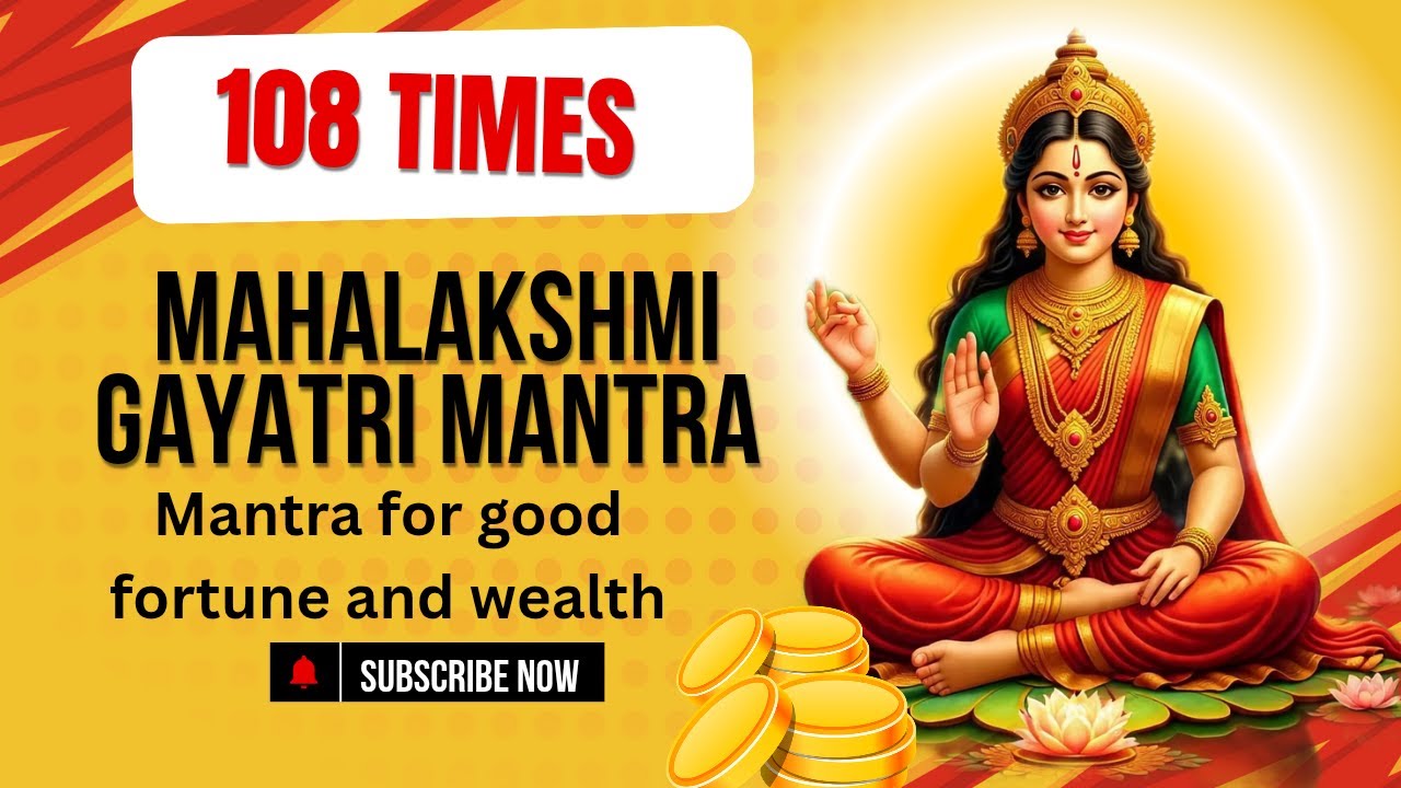 Mahalakshmi gayatri mantra 108 times