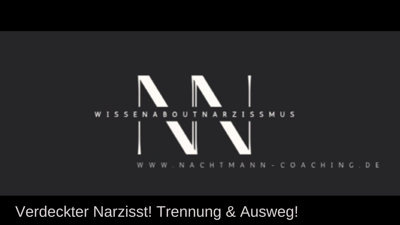 Verdeckter Narzissmus! Trennung - Was Betroffene fühlen - Ausweg! @WissenAboutNarzissmus