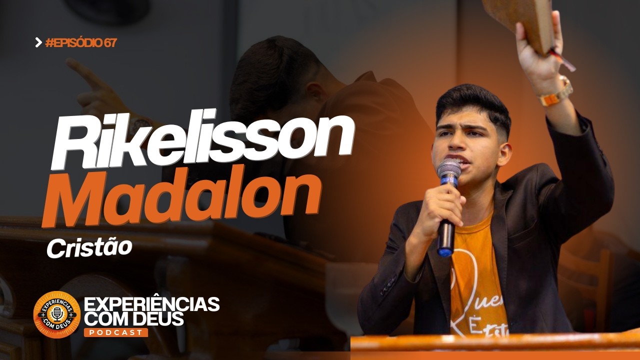 Rikelisson Madalon: O primeiro testemunho de uma jornada de fé | Experiências com Deus