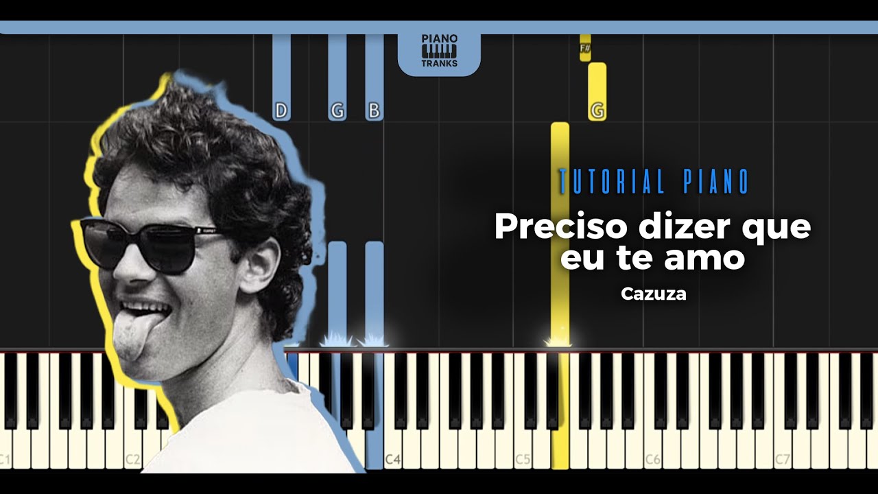 (Tutorial Piano) Cazuza - Preciso dizer que te amo