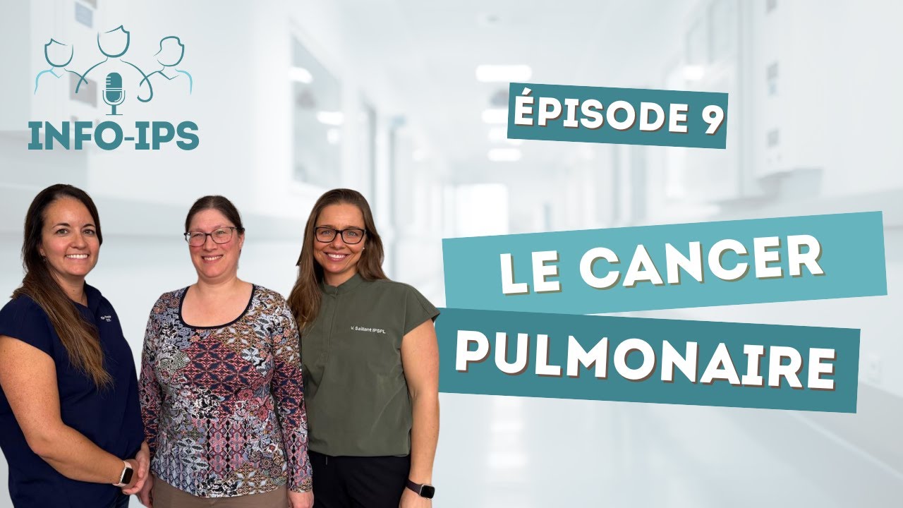 Épisode 9 - Le cancer pulmonaire