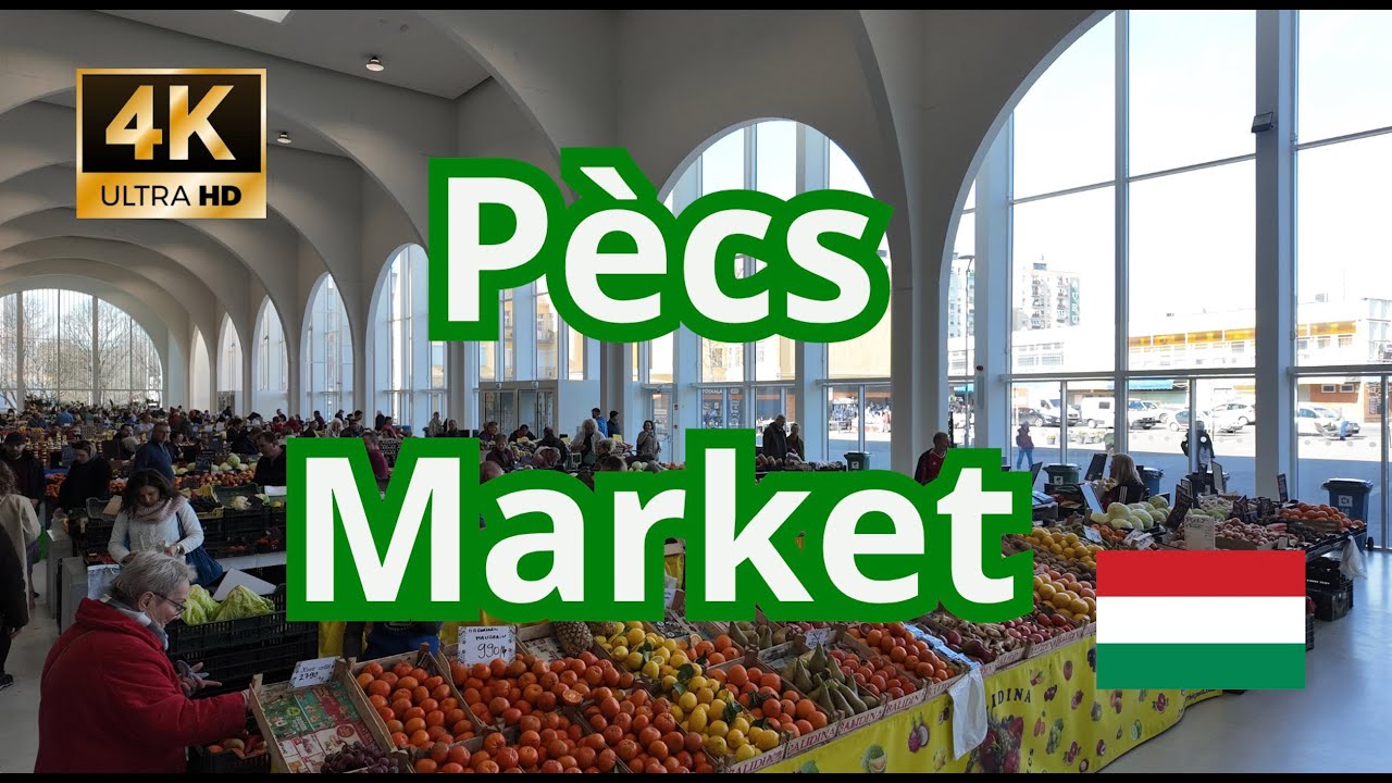 4K (SD / HD) - Hungary - Pècs market - Pécsi Vásárcsarnok