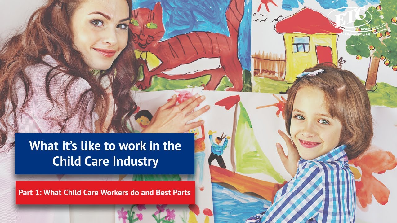 What it's like to work in Child Care - Part 1