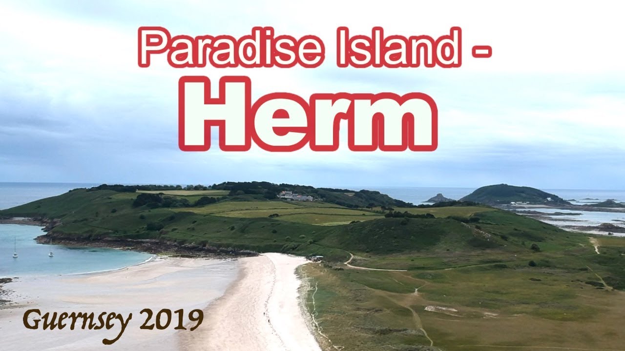 Welcome to Paradise Island - Herm - Guernsey