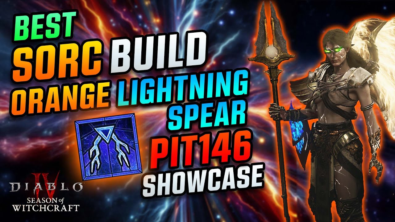 The Best Sorc Build Orange Lightning Spear Pit146 - S7 Diablo 4