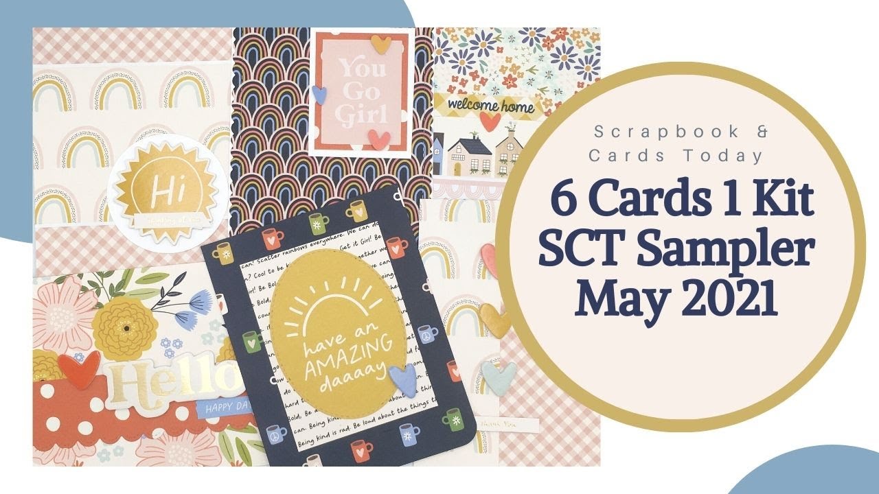 6 Cards 1 Kit | SCT Sampler May 2021