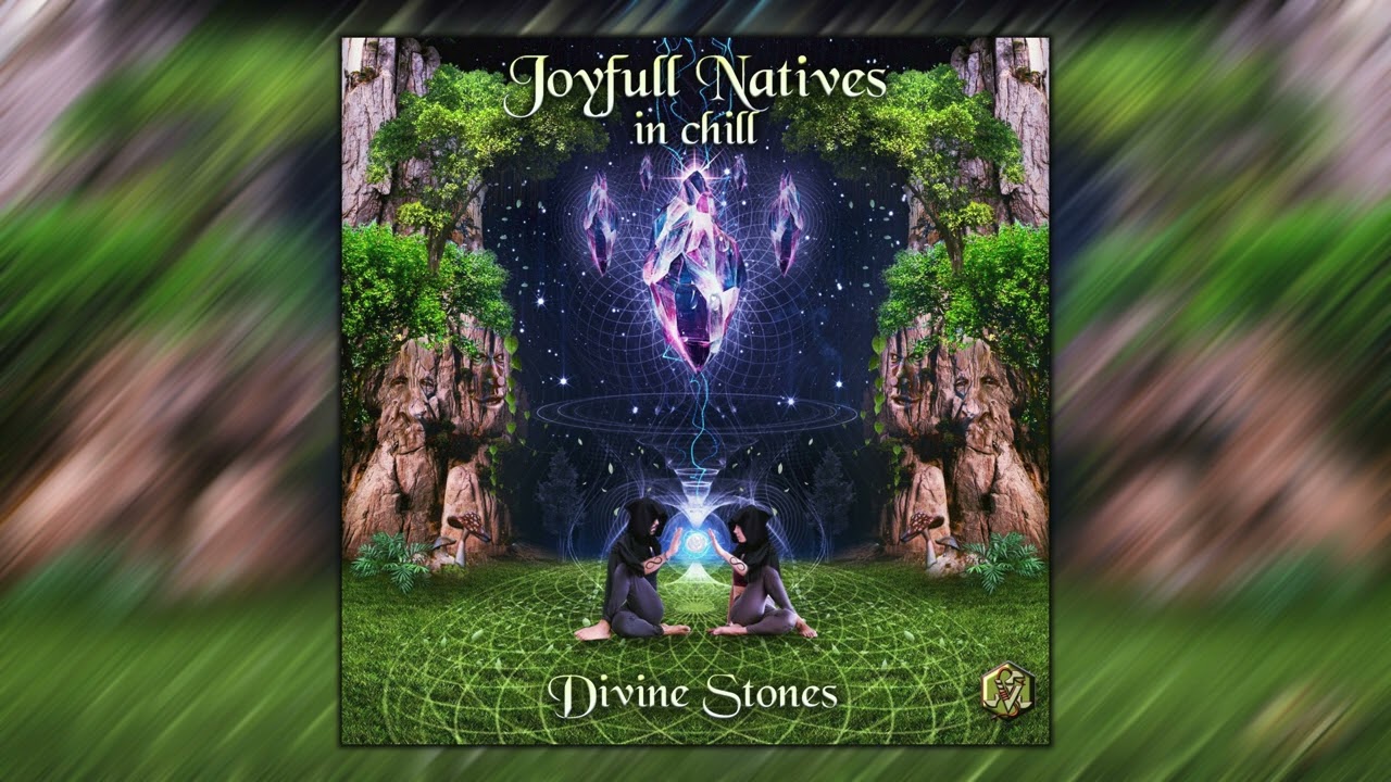 Joyfull Natives in Chill - DIVINE STONES [Full Album]