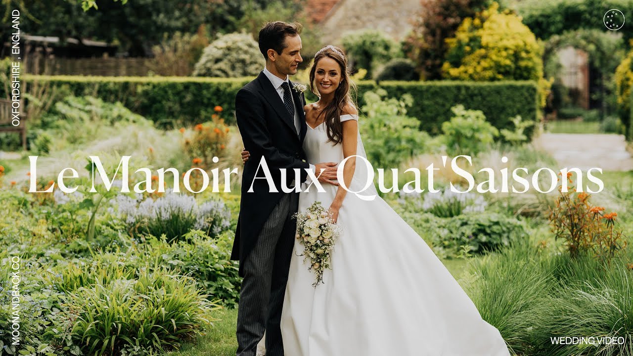 Le Manoir Aux Quat'Saisons Wedding Film | Felicity & Will | Thame, Oxfordshire