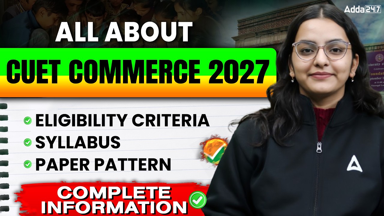 All About CUET Commerce Domain 2027 🎯 Top Colleges, Courses, Cut Off, Subject Combination