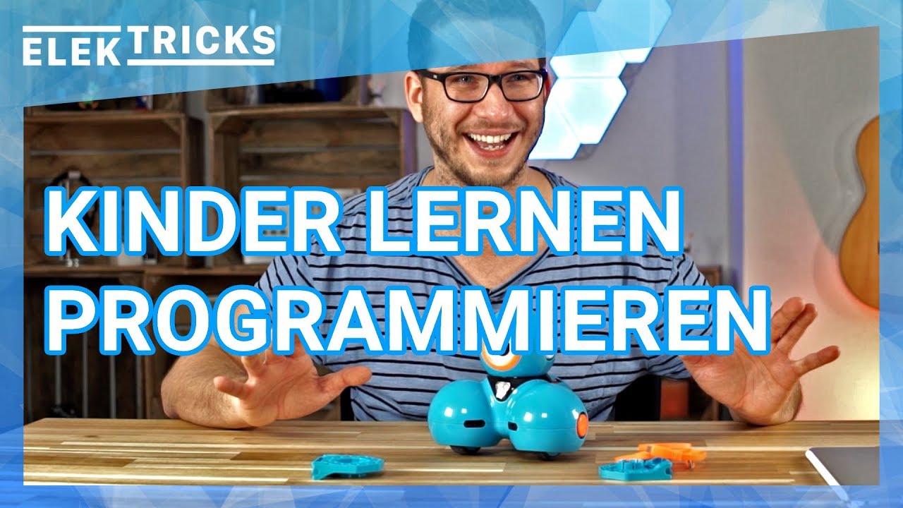 Roboter für Kinder um programmieren zu lernen - Dash von Wonder Workshop #ElekTricks - RobinTV