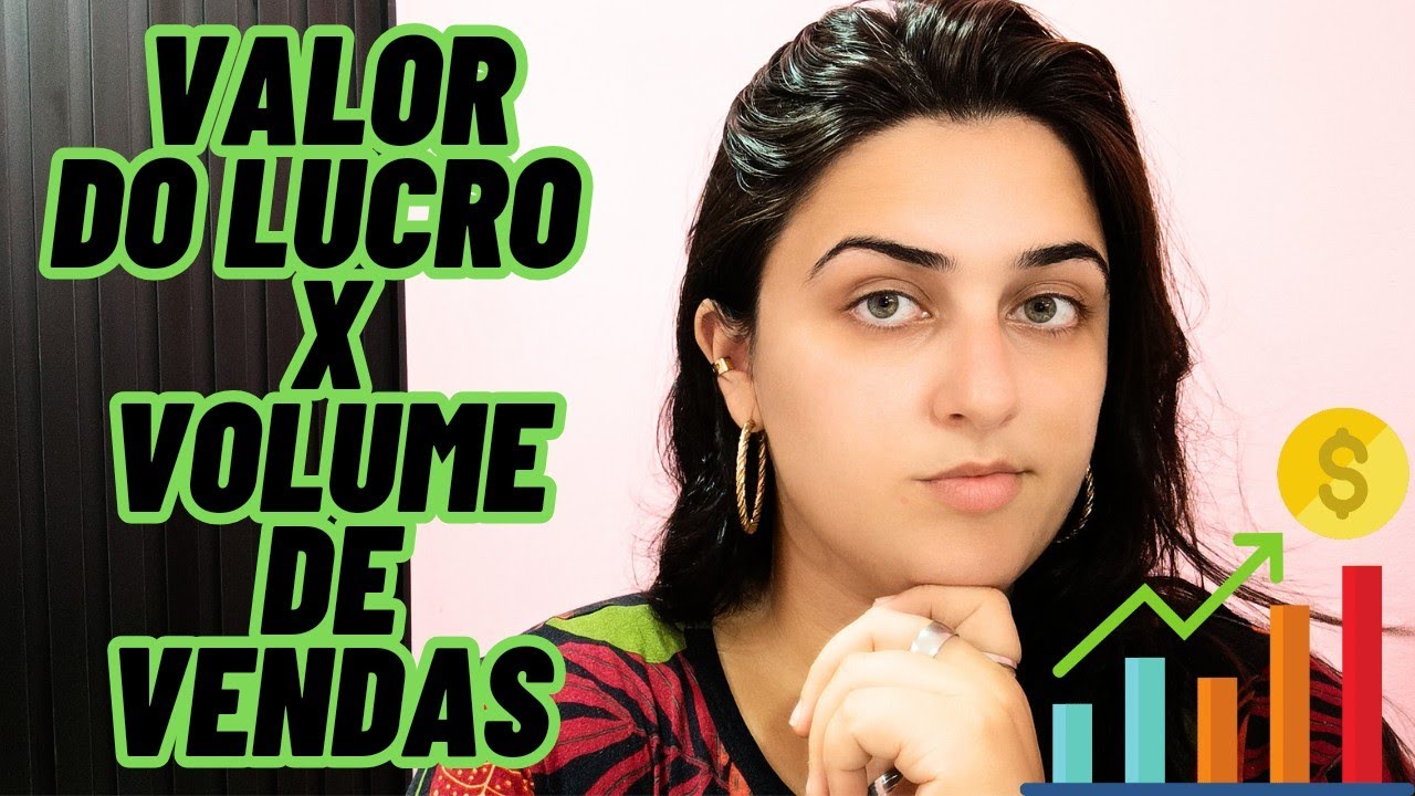 VALOR DO LUCRO X VOLUME DE VENDAS