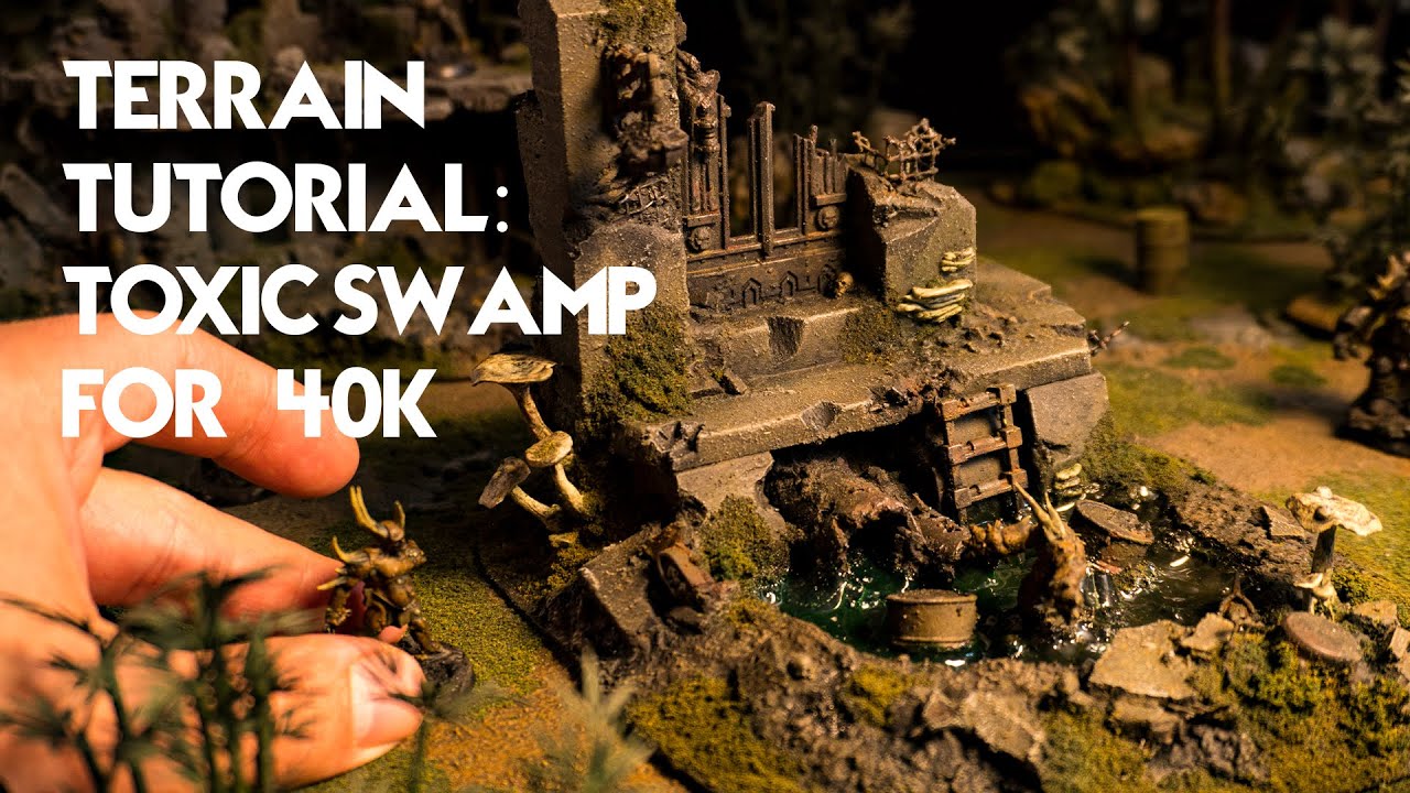 Terrain Tutorial: Toxic Swamp For 40K