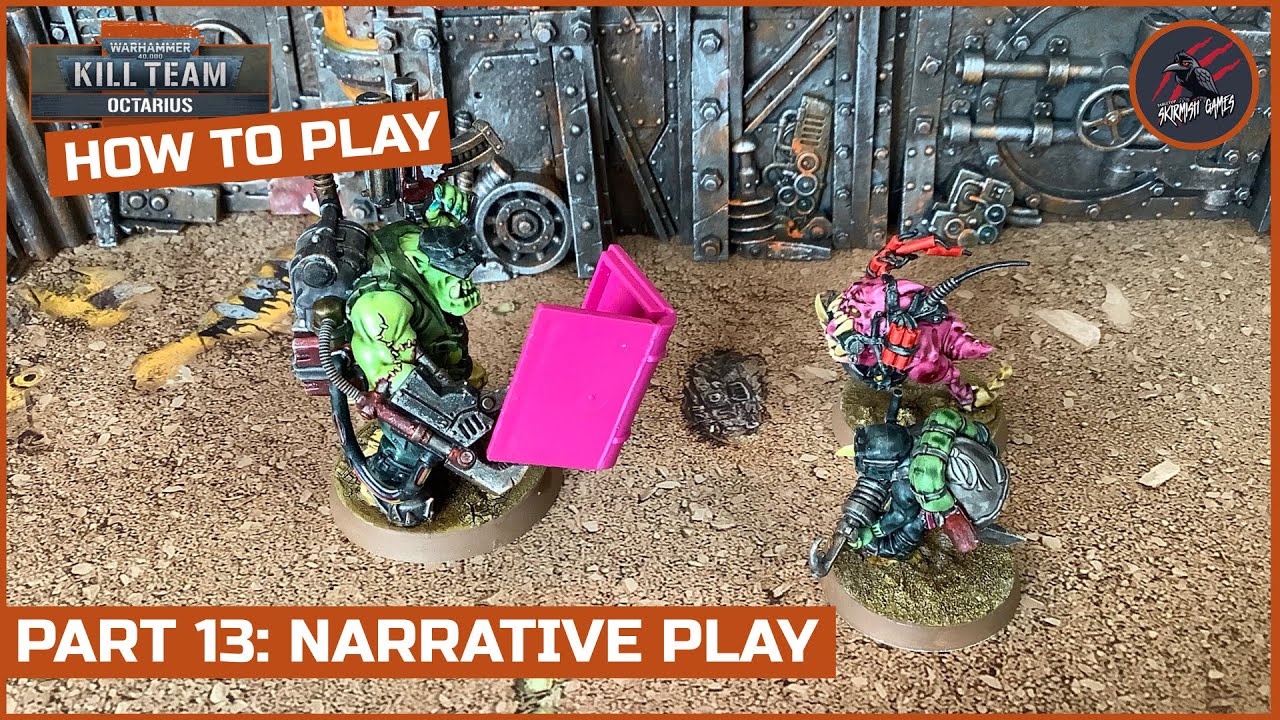 HOW TO PLAY KILL TEAM - PART 13 NARRATIVE PLAY - Ways To Play - Warhammer 40k Kill Team Rule Series