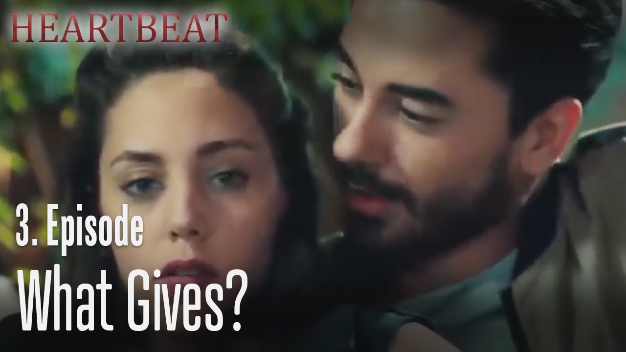 What gives? - Heartbeat Episode 3
