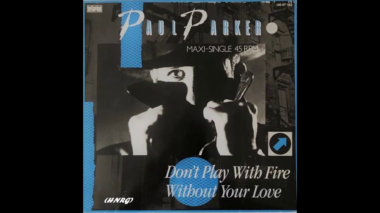 Paul Parker /Without Your Love (High Energy)