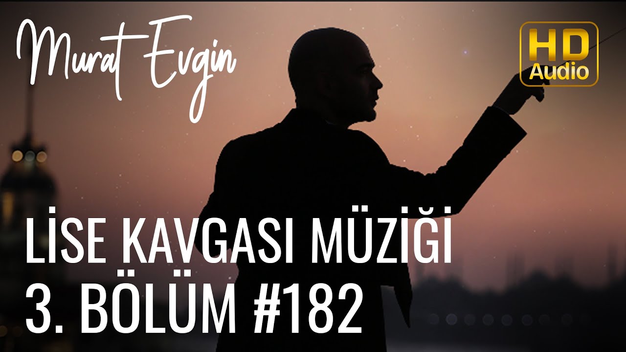 Murat Evgin - Lise Kavgası Müziği | 3.Bölüm (Official Audio)