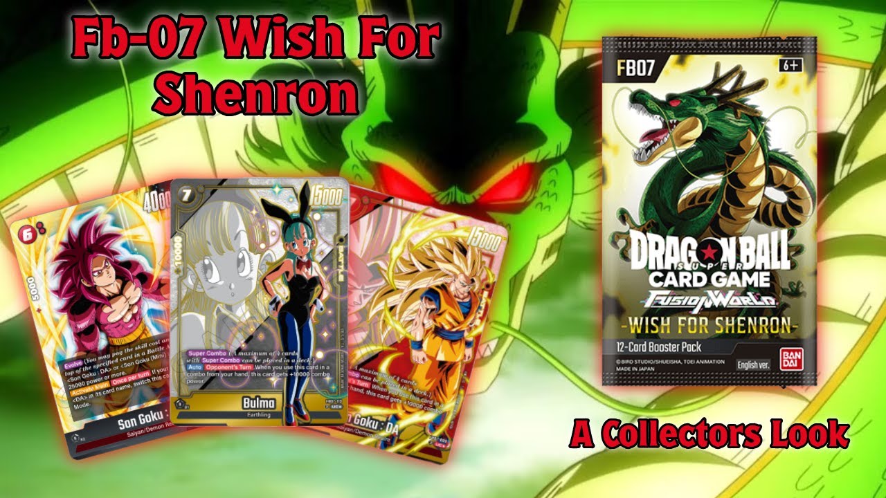 FB07: A Wish for Shenron -The Set That Changes Everything?