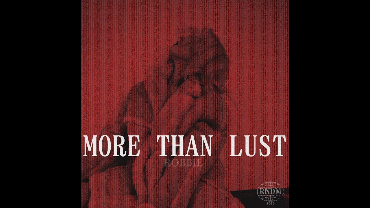 Robbie - More Than Lust
