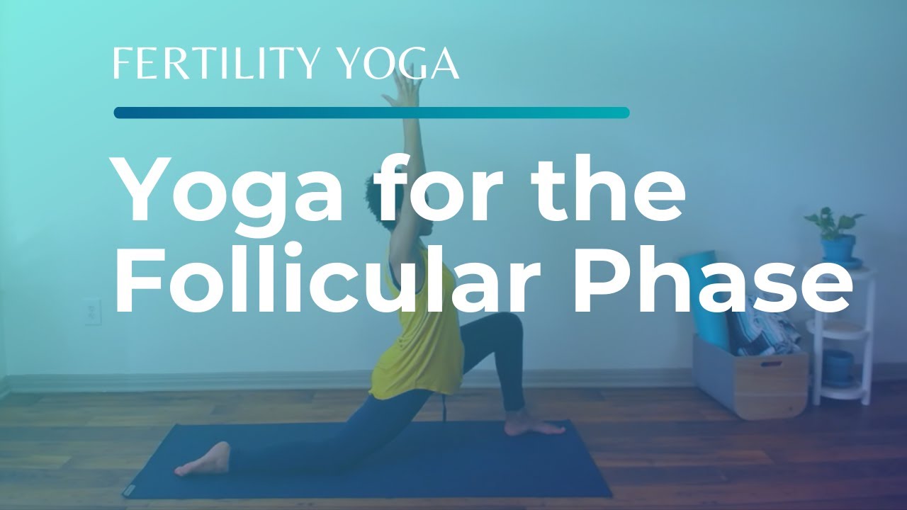 20-Minute Fertility Yoga | Yoga Poses for the Follicular Phase of Your Cycle
