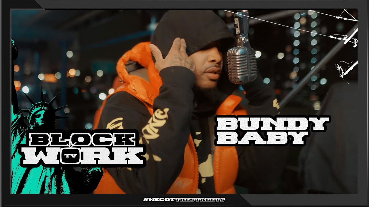 Bundy Baby - Blockwork Freestyle (Blockworktv Performance)