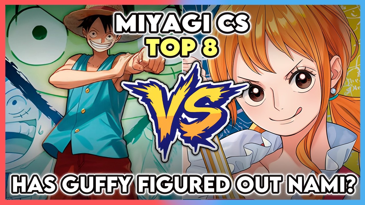 [TOP 8 CS в Мияги] GU Луффи против UY Нами