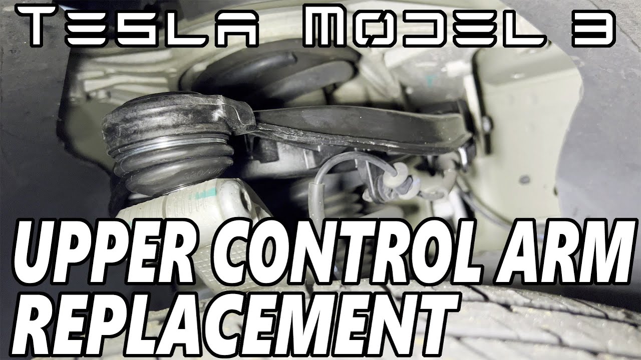 Tesla Model 3 - Upper Control Arm Replacement by Tesla