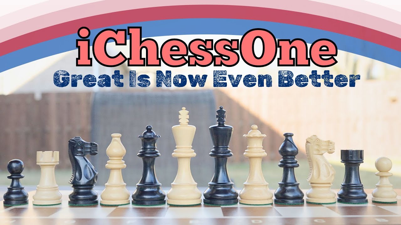 iChessOne — обновленная версия — еще лучше, чем раньше
