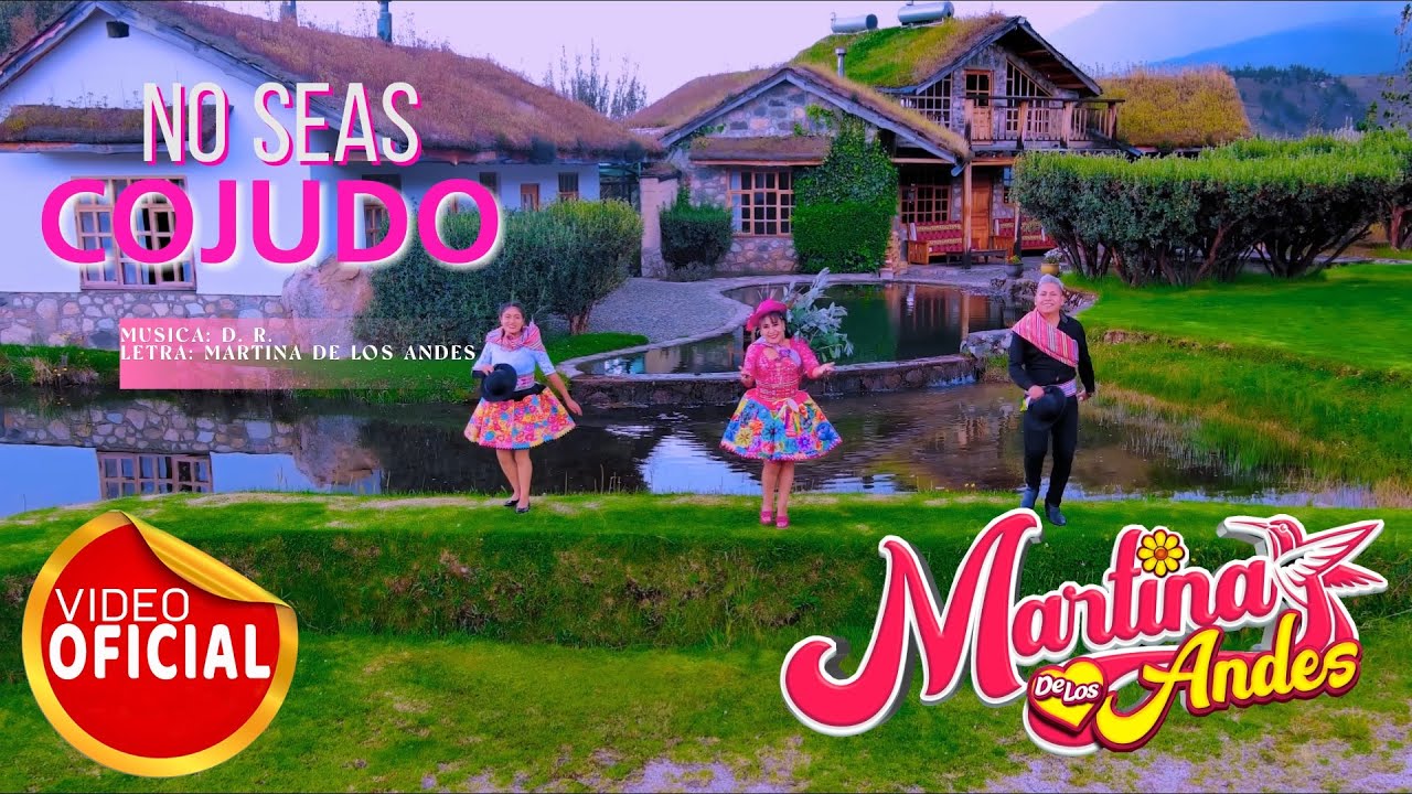 NO SEAS COJUDO -  MARTINA DE LOS ANDES, SANTIAGO