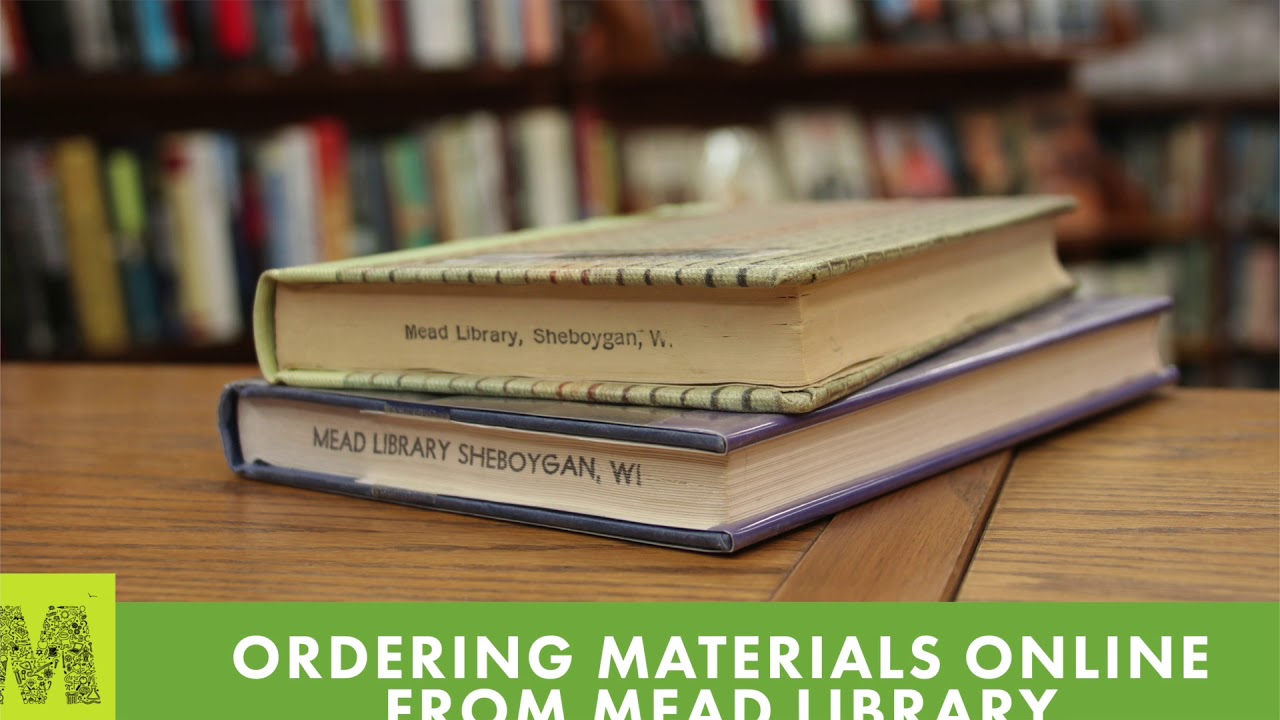 Ordering Materials Online at Mead Public Library