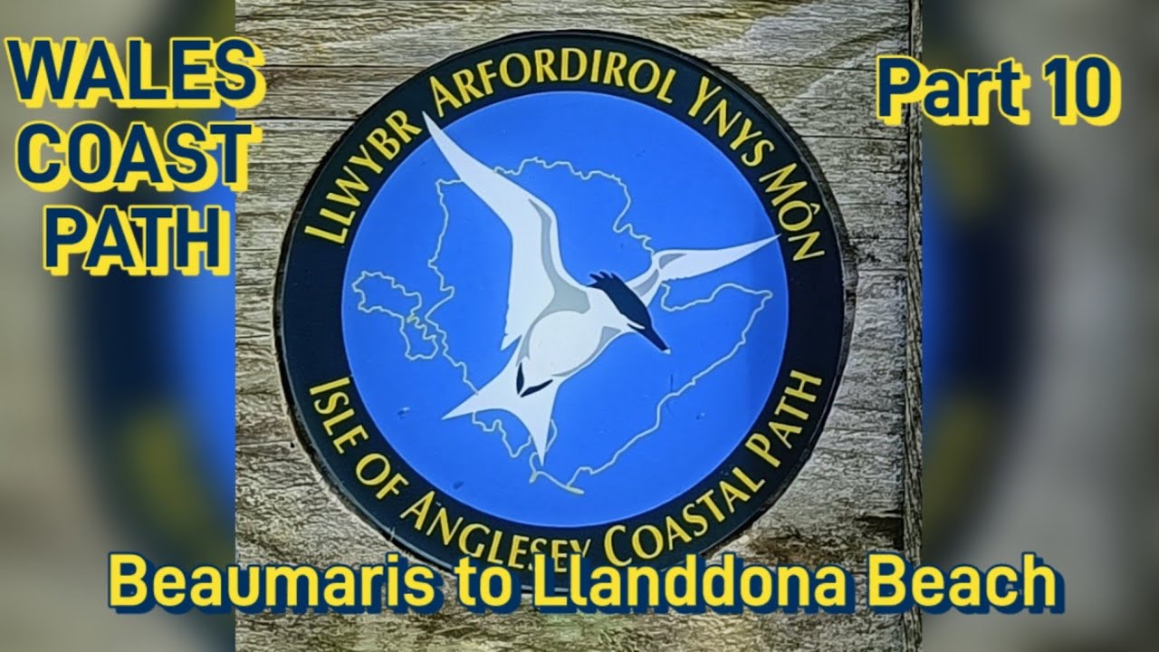 Walking The Wales Coast Path 10: Beaumaris to Llanddona Beach