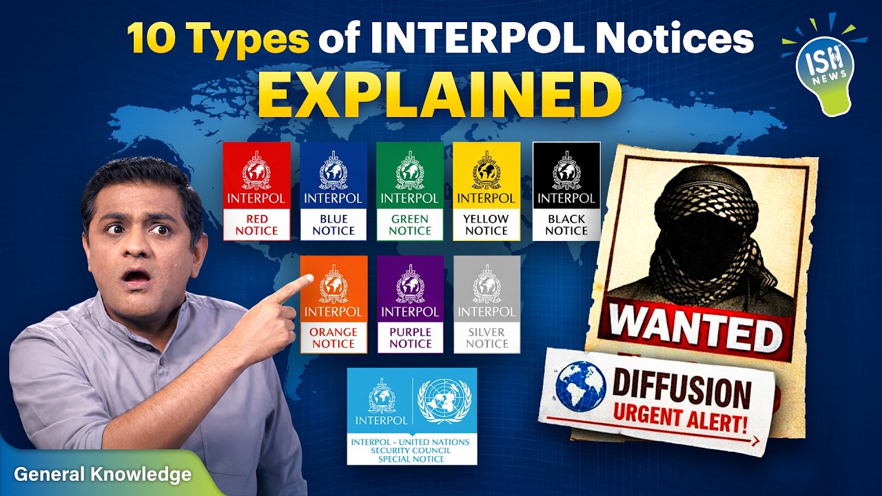 Explained: Different Types of Notices Issued by INTERPOL | ISH News