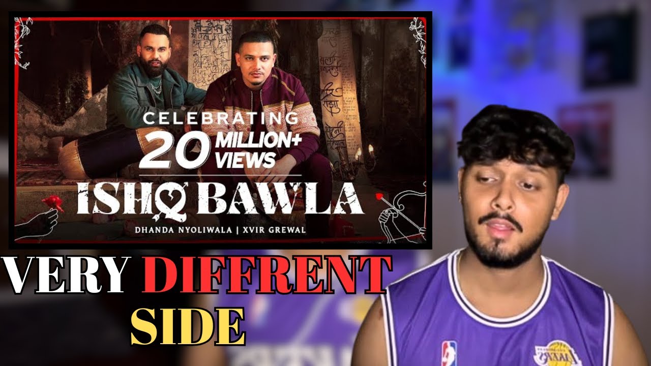 REACTING ON ISHQ BAWLA by DHANDA NYOLIWALA AND XVIR GREWAL || #dhandanyoliwala #haryanvihiphop #dhh