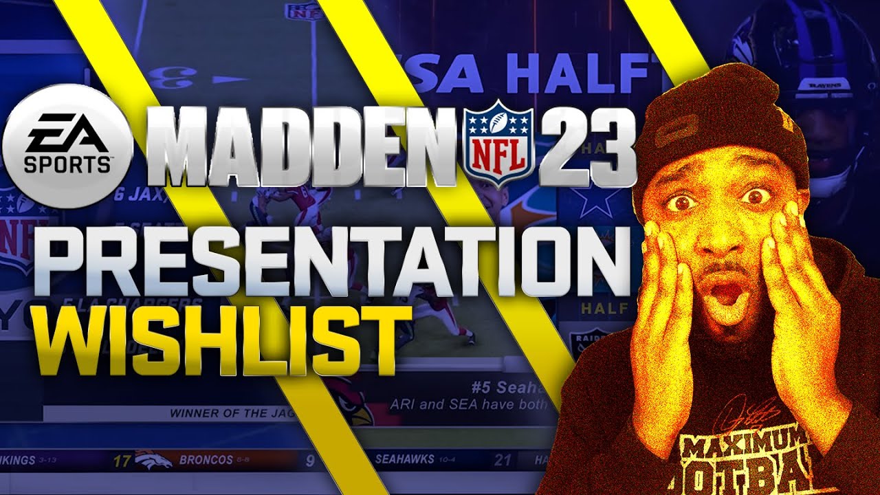 Madden NFL 23 Franchise Mode |  WISHLIST: PRESENTATION (PART 1)