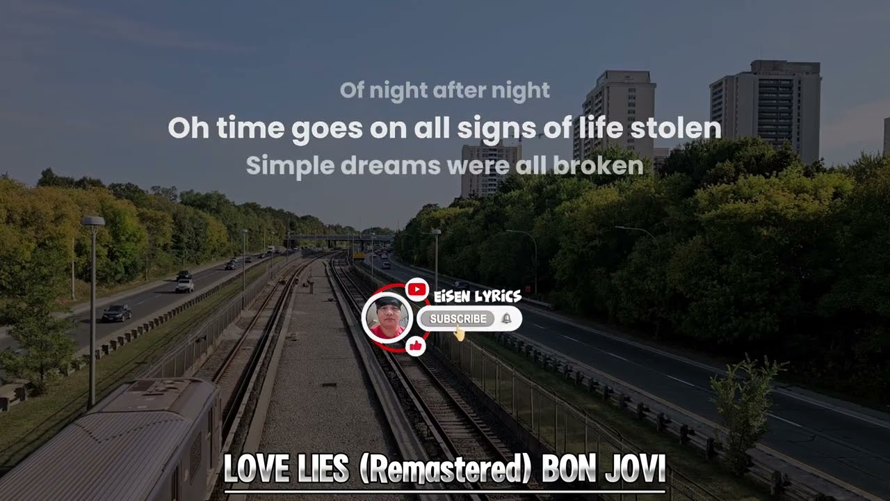 LOVE LIES (Remastered) by BON JOVI @EISENLYRICS